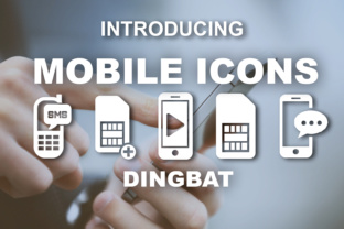 Mobile Icons: The Essential Dingbats Font for Digital Marketers