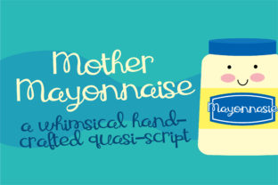 Mother Mayonnaise Font for Authentic Branding